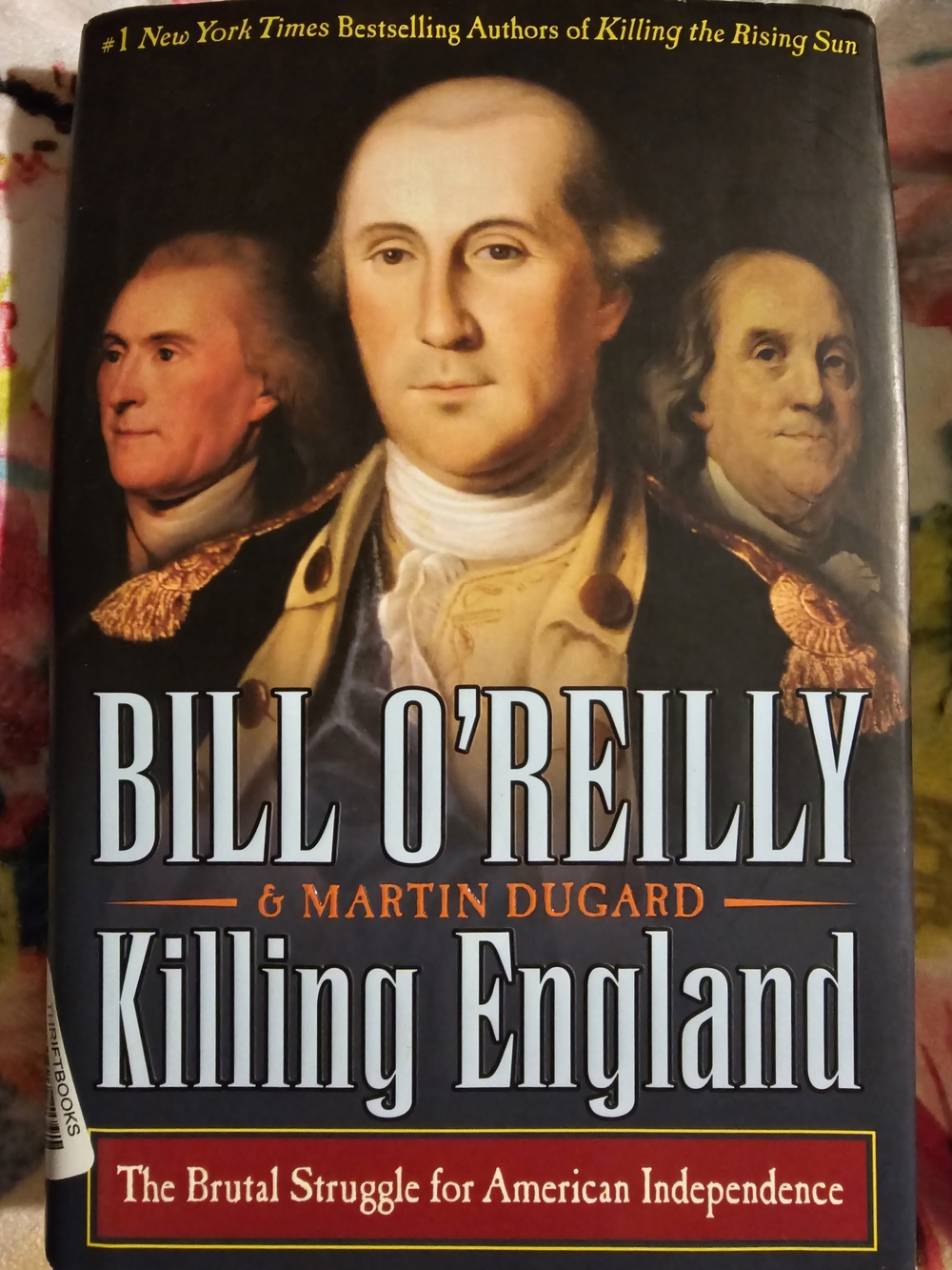 Bill O'Reilly & Martin Dugard - Killing England (Hardcover)